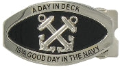 “A Day In Deck Is A Good Day In The Navy” Boatswain’s Mate Belt Buckle