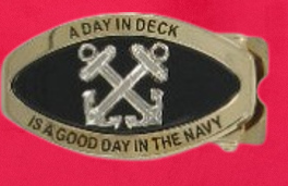 “A Day In Deck Is A Good Day In The Navy” Boatswain’s Mate Belt Buckle