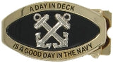 “A Day In Deck Is A Good Day In The Navy” Boatswain’s Mate Belt Buckle